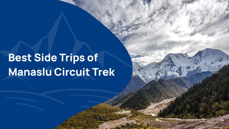 Best Side Trips of Manaslu Circuit Trek