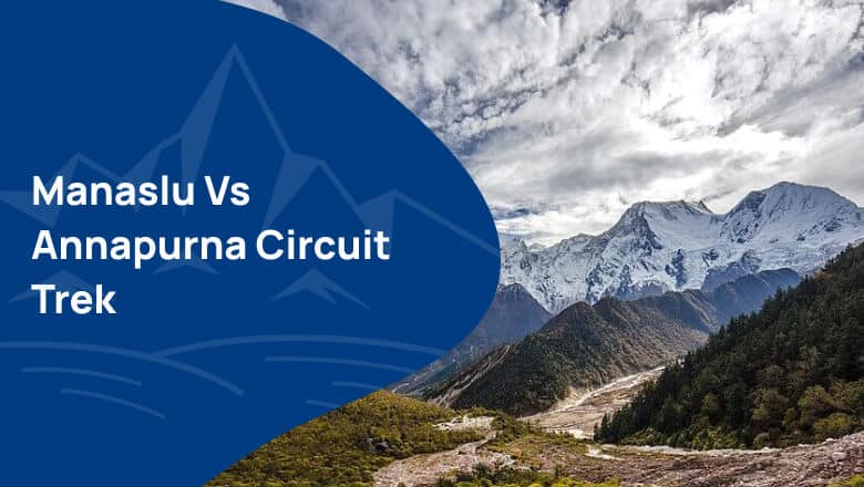 Manaslu vs. Annapurna Circuit Trek: Which Adventure Awaits?