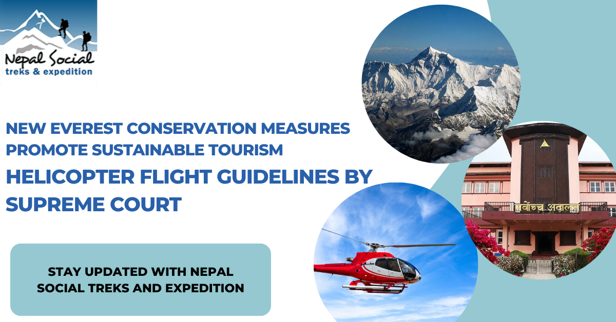 New Everest Conservation Measures Promote Sustainable Tourism: Helicopter Flight Guidelines by Supreme Court